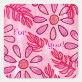 For you, pink flower stickers, custom スクエアシール (正面)