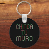 For Your Wall Chinga Tu Mroo Shirtアンチトランプ キーホルダー (正面)