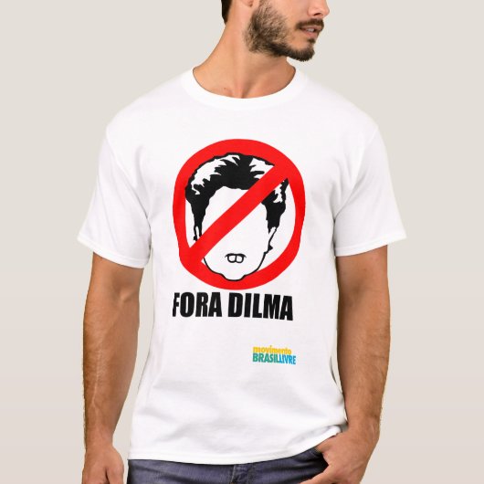 Fora Dilma Tシャツ (正面)