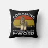 foragingは私のお気に入りの二番目のFワード(Morels) クッション (裏面)