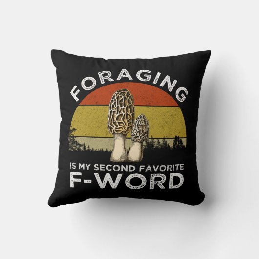 foragingは私のお気に入りの二番目のFワード(Morels) クッション (裏面)