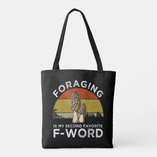 foragingは私のお気に入りの二番目のFワード(Morels) トートバッグ (裏面)