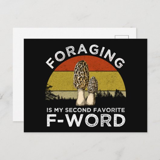 foragingは私のお気に入りの二番目のFワード(Morels) ポストカード (正面/裏面)