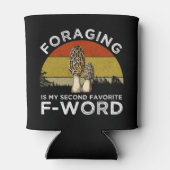 foragingは私のお気に入りの二番目のFワード(Morels) 缶クーラー (裏面)