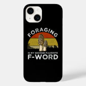 foragingは私のお気に入りの二番目のFワード(Morels) Case-Mate iPhoneケース (裏面)