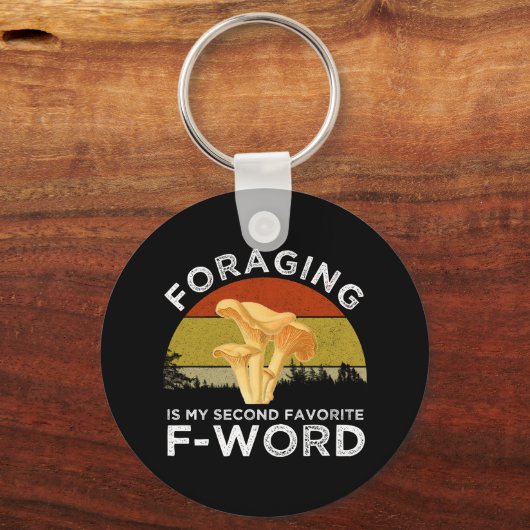 foragingは私の第二のFお気に入りのワードのシャンテレル キーホルダー (裏面)