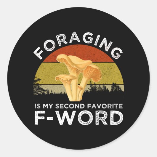 foragingは私の第二のFお気に入りのワードのシャンテレル ラウンドシール (正面)