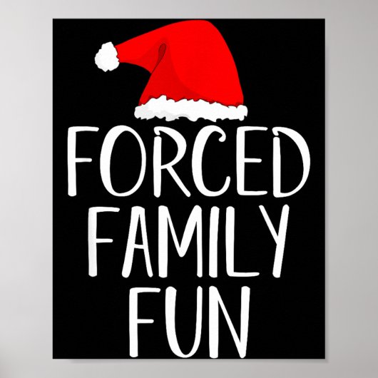 Forced Family Fun Sarcastic Christmas Eve  ポスター (正面)