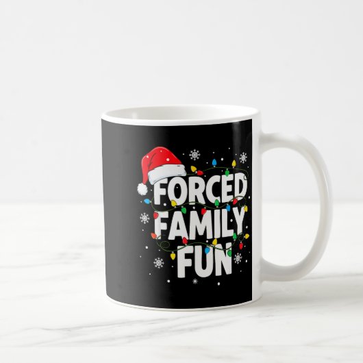 Forced Family Fun Shirt Men Women Kids Christmas P コーヒーマグカップ (右)