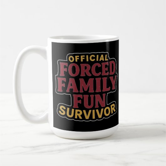 Forced Family Fun Survivor Funny Family Reunion コーヒーマグカップ (左)