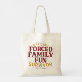 Forced Family Fun Survivor Funny Family Reunion  トートバッグ (裏面)