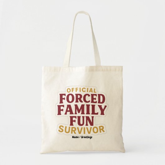 Forced Family Fun Survivor Funny Family Reunion  トートバッグ (正面)