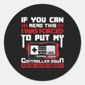 Forced To Put My Controller Away Gaming &amp; Game ラウンドシール (正面)