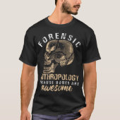 Forensic Anthropology Skull Design Tシャツ (正面)