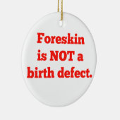Foreskinは生まれつきの障害-赤ではないです セラミックオーナメント (右)