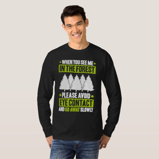 Forestry Avoid Eye Contact Forester Tシャツ (正面フル)
