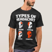Forestry Funny Sayings Headache Meme Tシャツ (正面)