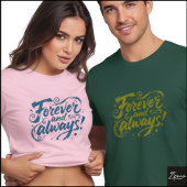 Forever Always Brush Script Quote Grunge Tシャツ