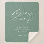 Forever & Everティール（緑がかった色）書道結婚の贈り物 シェルパブランケット<br><div class="desc">ティール（緑がかった色）の結婚背景に白い書道フォントの見出しとして"永遠で永遠に"というフレーズと美しいモダン贈り物。カップルの名前と日付でパーソナライズ結婚する。</div>