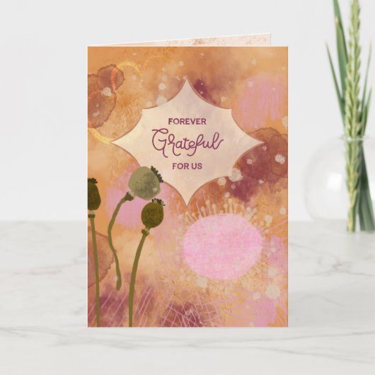 Forever Grateful fo Us Abstract Greeting Card カード (正面)