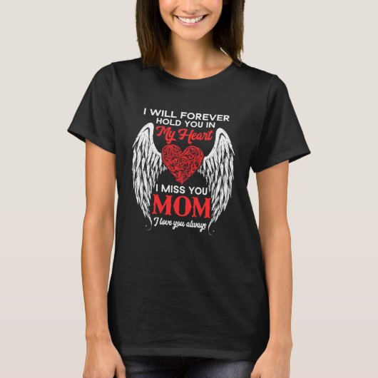 Forever Hold My Mom In My Heart Always Missed Memo Tシャツ (正面)