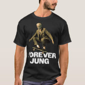 Forever Jung - Funny Psychoanalyst Design Tシャツ (正面)