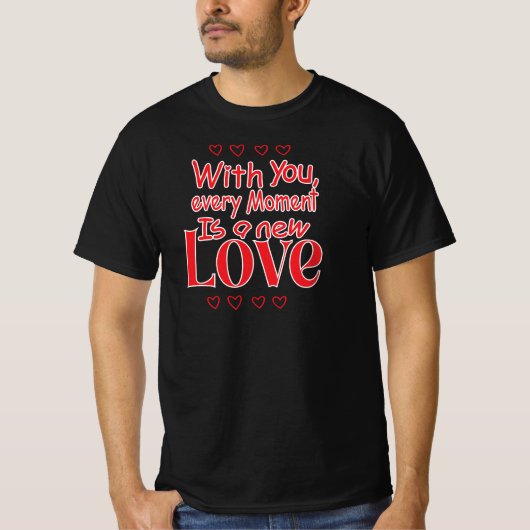 Forever New Love Romantic Quote Tシャツ (正面)