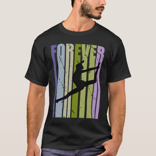 Forever Retro Dance Motivational Inspiring Cute Co Tシャツ (正面)