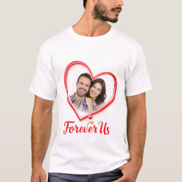 Forever Us – I Love You Forever Valentine Tee Tシャツ