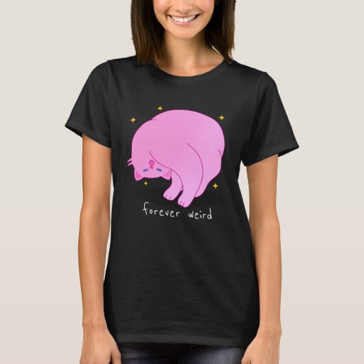 Forever Weird  Cat Pink Unique Fabulous Kitten Mom Tシャツ (正面)
