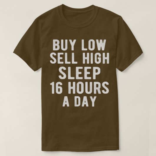 FOREXトレーダ買ーの低売り高6 Tシャツ (デザイン正面)