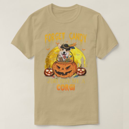 Forget Candy Just Give Me Corgi Pumpkin Halloween- Tシャツ (デザイン正面)