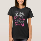 Forget Glass Slippers  Pointe Shoes Ballet Dancer  Tシャツ (正面)