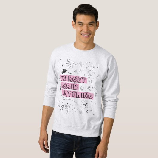 Forget I Said Anything Tシャツ (正面フル)