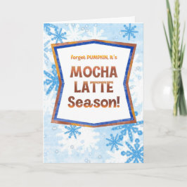 Forget Pumpkin It’s Mocha Latte Season Funny Fall  カード