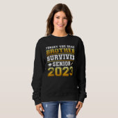 Forget The Grad Brother Survived Senior 2023 Tees スウェットシャツ (正面フル)