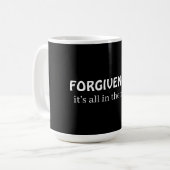 Forgiveness, it's all in the mind コーヒーマグカップ (正面左)