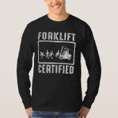 Forklift Certified Forklift Operator Fork Driver v Tシャツ (正面)