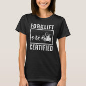 Forklift Certified Forklift Operator Fork Driver v Tシャツ (正面)