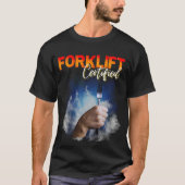 Forklift Certified, witziges Gabelstaplerfahrer  Tシャツ (正面)
