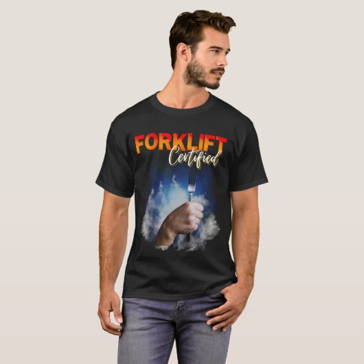 Forklift Certified, witziges Gabelstaplerfahrer  Tシャツ (正面フル)