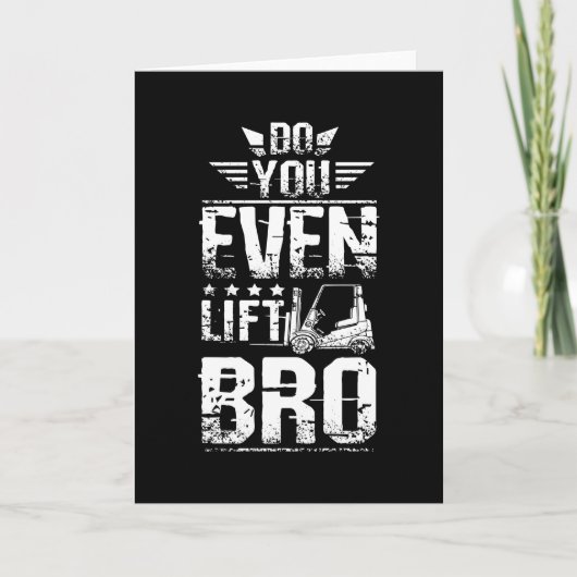 Forklift Do You Even Lift Bro カード (正面)