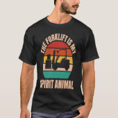 Forklift Driver Spirit Animal Forklift Operator Tシャツ (正面)