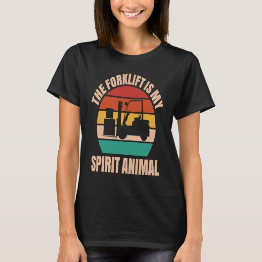 Forklift Driver Spirit Animal Forklift Operator Tシャツ (正面)