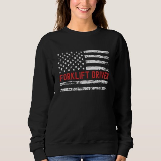 Forklift driver USA Flag Profession Retro Job Titl スウェットシャツ (正面)