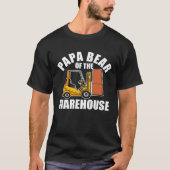 Forklift Operator Dad Truck Driver Bear Warehouse Tシャツ (正面)