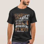 Forklift Operator Forklift Certified Driver Quote  Tシャツ (正面)