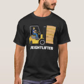 Forklift Operator Forklift Certified Weightlifter Tシャツ (正面)