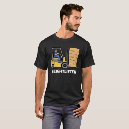 Forklift Operator Forklift Certified Weightlifter Tシャツ (正面フル)