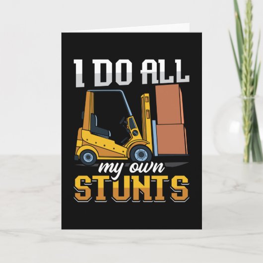 Forklift Operator I Do All My Own Stunts Driver カード (正面)
